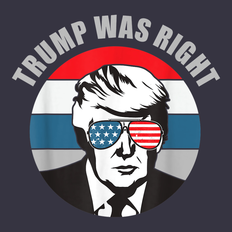 Trump Was Right Republican Conservative Political T Shirt Vintage Hoodie by minhPixels | Teevron