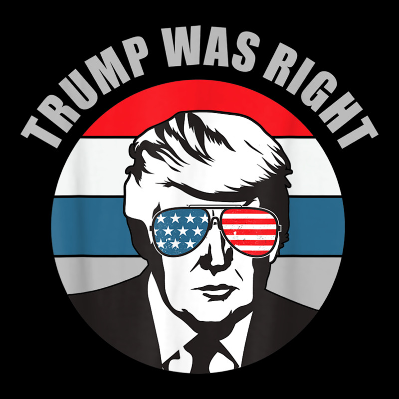 Trump Was Right Republican Conservative Political T Shirt Zipper Hoodie by minhPixels | Teevron