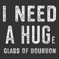 I Need a HUGe Glass of Bourbon T Shirt Bourbon Gifts for Him | Teevron