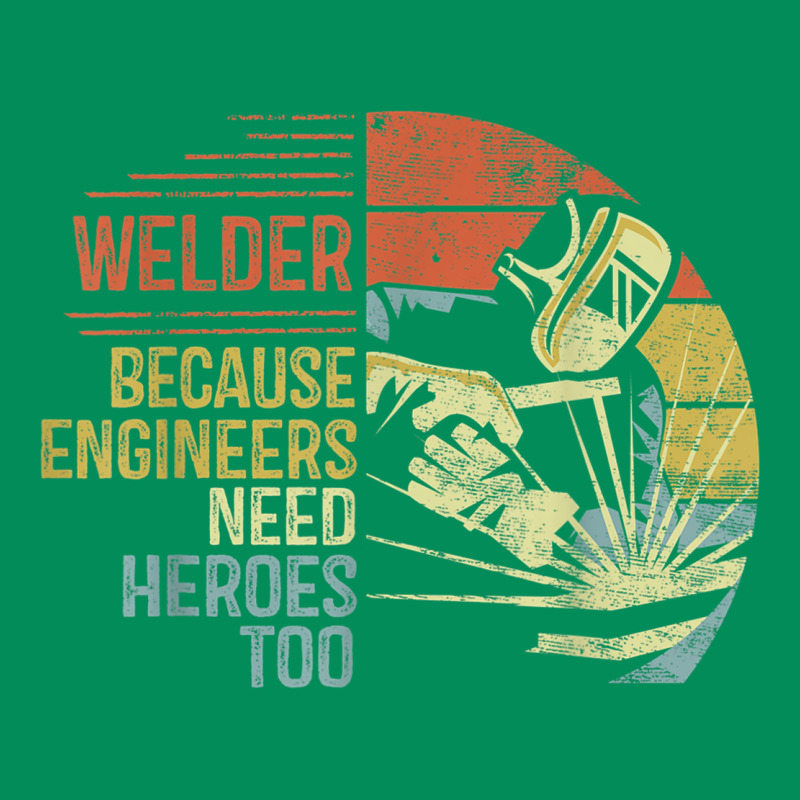 Mens Welder Because Engineers Need Heroes Too Gifts Funny Welding Urban Hoodie by minhPixels | Teevron