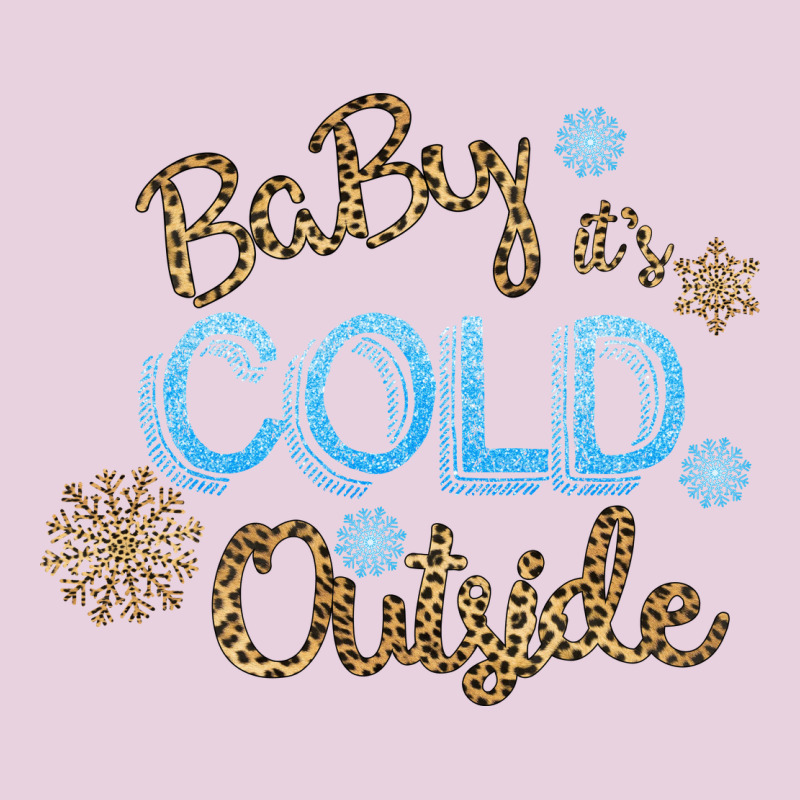 Baby It S Cold Outside Ladies Tee by Bettercallsaul | Teevron