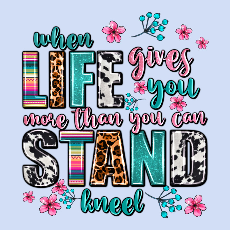 When Life Gives You More Than You Can Stand Kneel Urban Hoodie by AdoDesignShop | Teevron