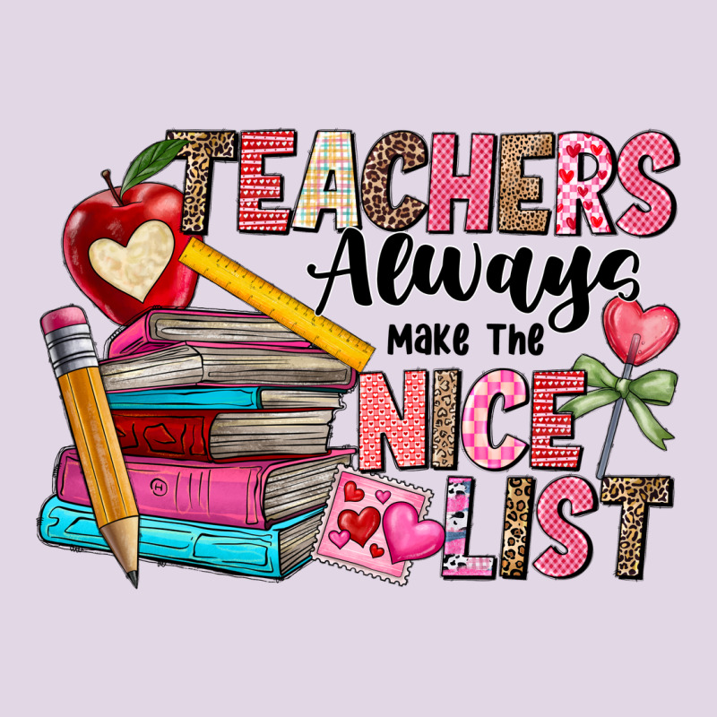 Teachers Always Make The Nice List Classic Tee by CowhideDigitalArt | Teevron