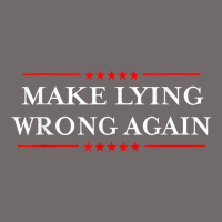Make Lying Wrong Again   Gift Resist Racism Antitrump Urban Heavy Tee | Teevron