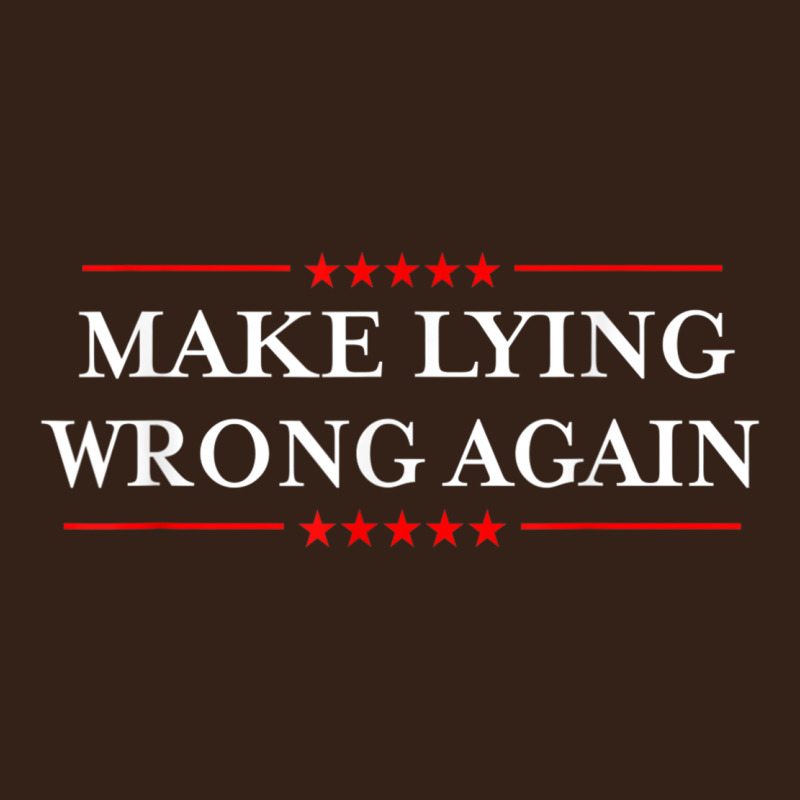 Make Lying Wrong Again   Gift Resist Racism Antitrump Heavy Core Tee by minhPixels | Teevron