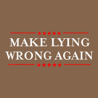 Make Lying Wrong Again   Gift Resist Racism Antitrump Premium Tee | Teevron