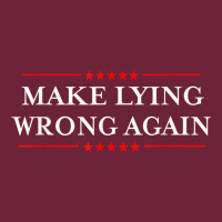 Make Lying Wrong Again   Gift Resist Racism Antitrump Long Sleeve Tee | Teevron