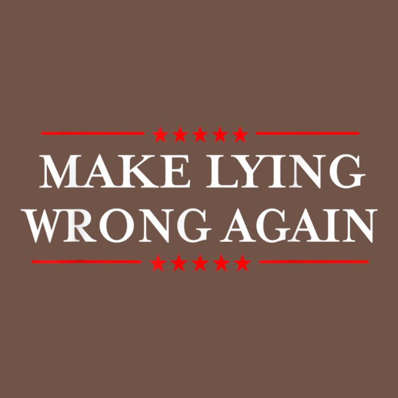 Make Lying Wrong Again   Gift Resist Racism Antitrump Premium Sweatshirt by minhPixels | Teevron