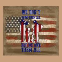 We Don't Know Them All But We Owe Them All Vintage Tee | Teevron