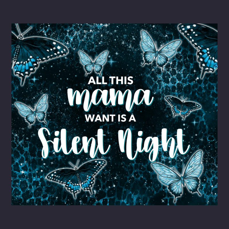 All This Mama Want Is A Silent Night Vintage Tee by TumblerDesignByShophia | Teevron