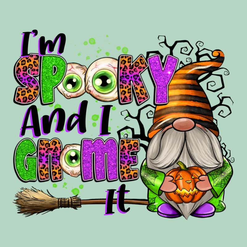 I'm Spooky And I Gnome It Classic Tee by texasbilliewilder | Teevron