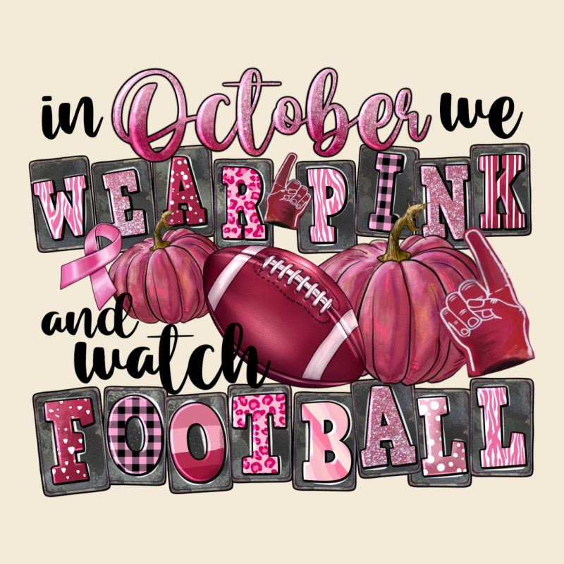 In October We Wear Pink And Watch Football Premium Hoodie by FaDigitalArtStudio | Teevron