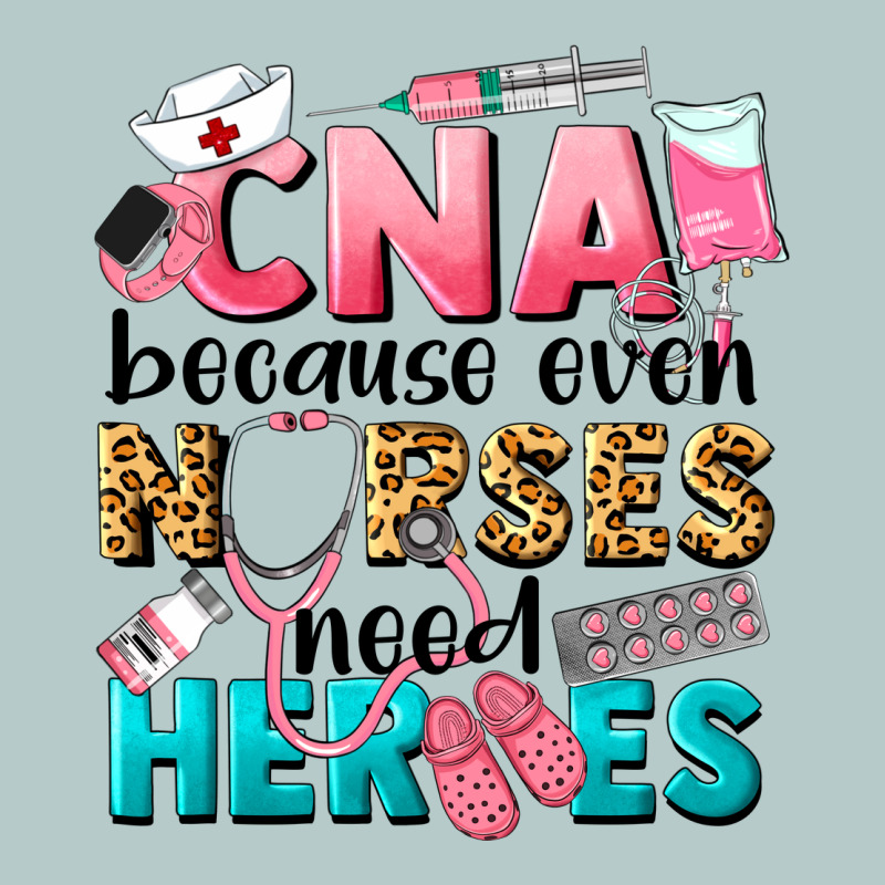 Western Cna Because Nurses Need Heroes Heavy Core Tee by LillyAllenDesigns | Teevron