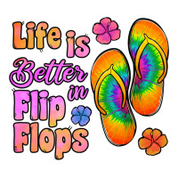 life is better in flip flops | Teevron