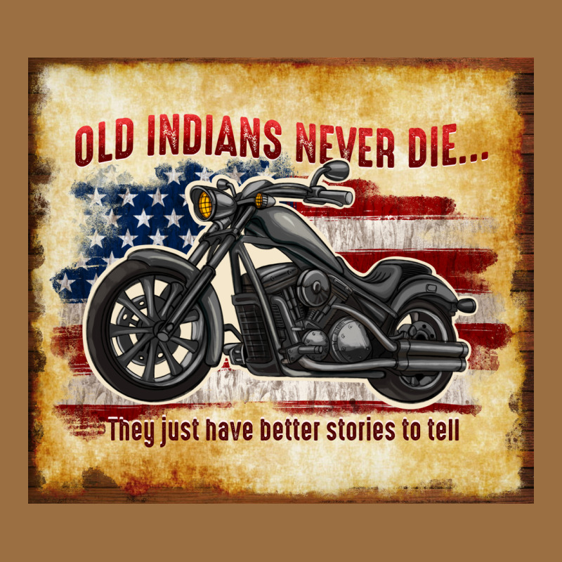 Old Indians Never Die Vintage Tee by TumblerDesignByShophia | Teevron