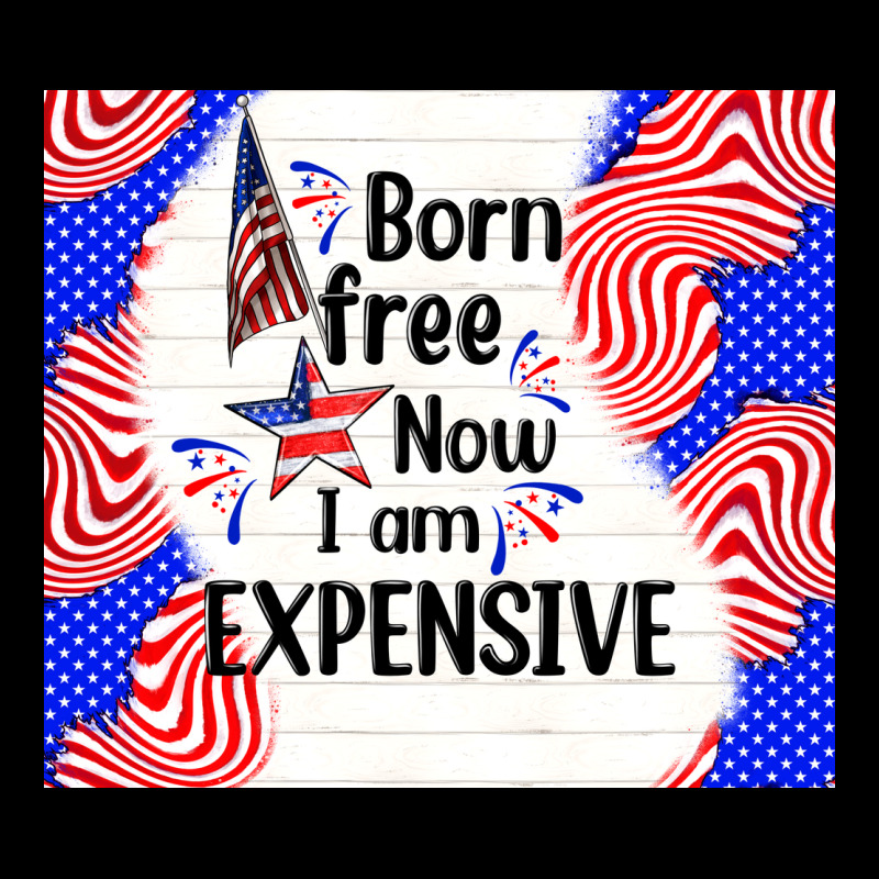 Born Free Now I Am Expensive Urban Heavy Tee by TumblerDesignByShophia | Teevron