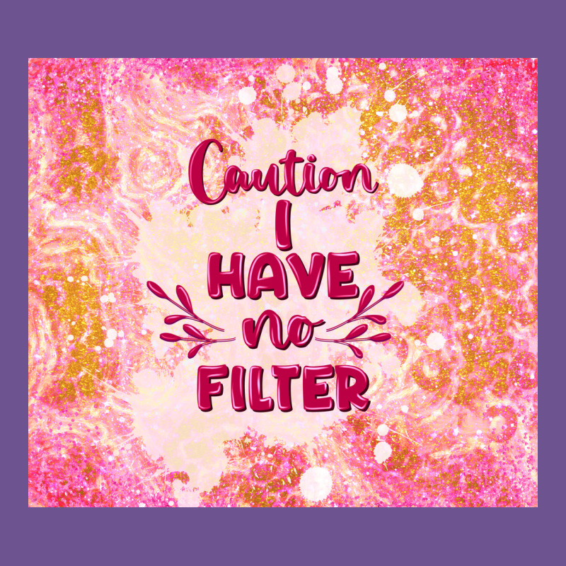 Caution I Have No Filter Vintage Tee by TumblerDesignByShophia | Teevron