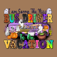 I Am Sorry The Nice Bus Driver Is On Vacation Classic Tee | Teevron