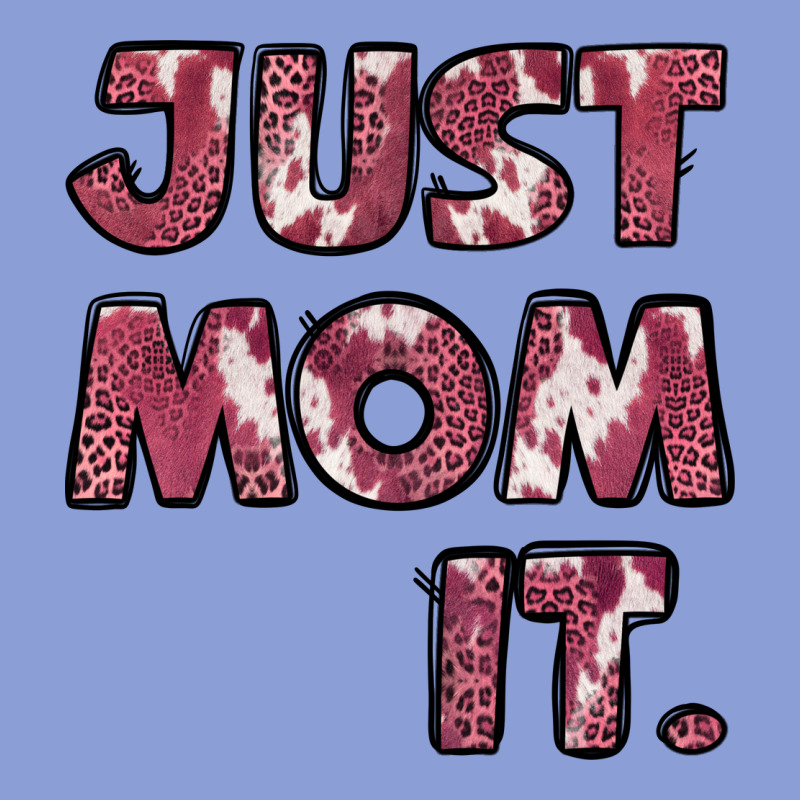 Just Mom It Pink Long Sleeve Tee by Jasminsmagicworld | Teevron