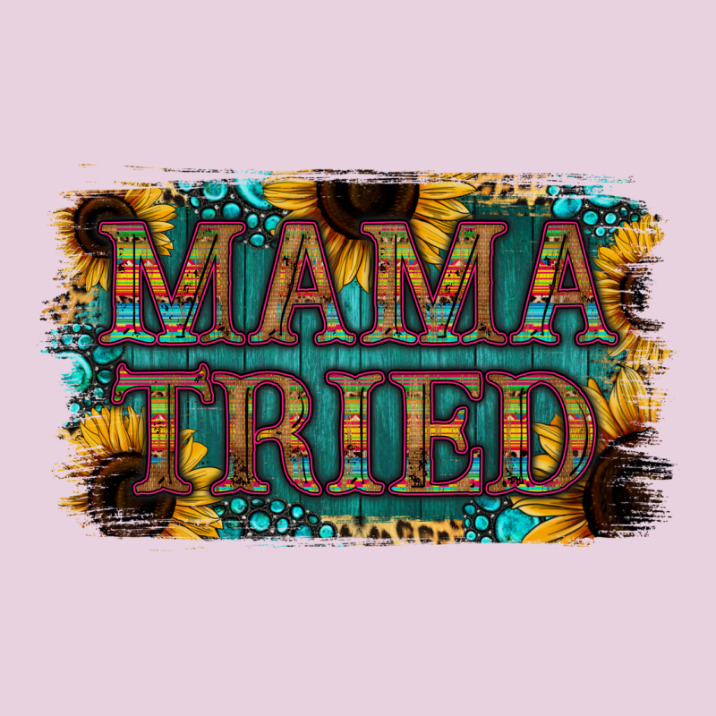 Mama Tried Ladies Tee by Bettercallsaul | Teevron