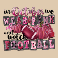 In October We Wear Pink And Watch Football Heavyweight Sweatshirt | Teevron