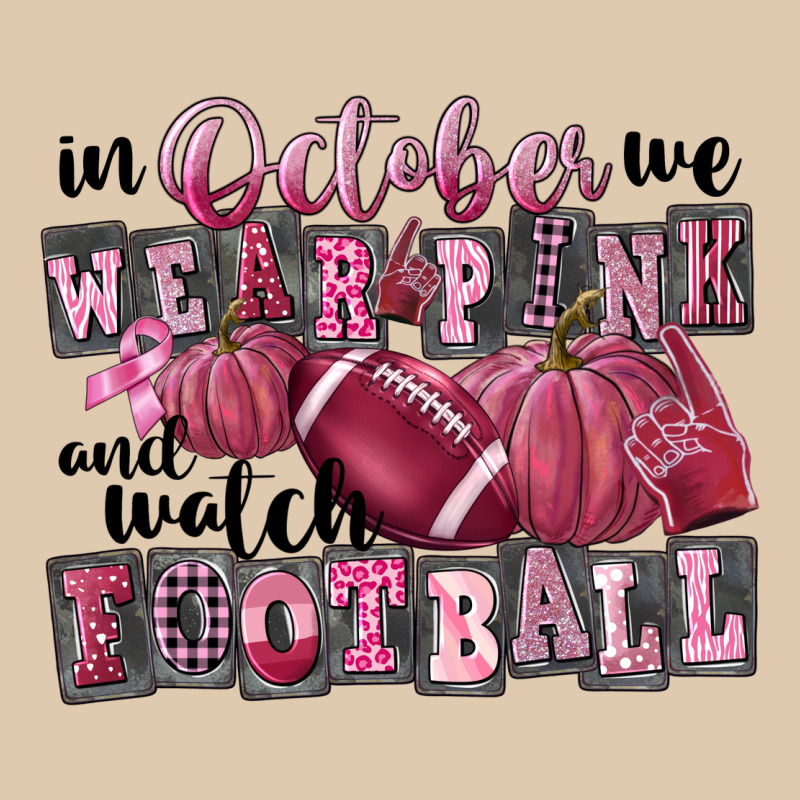 In October We Wear Pink And Watch Football Heavyweight Sweatshirt by FaDigitalArtStudio | Teevron