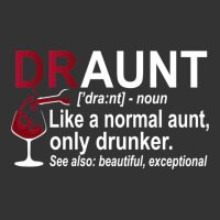 Funny Drunk Aunt Definition DRAUNT Gift For Auntie | Teevron