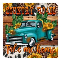 Country Roads Take Me Home Truck Coaster Premium Tee | Teevron