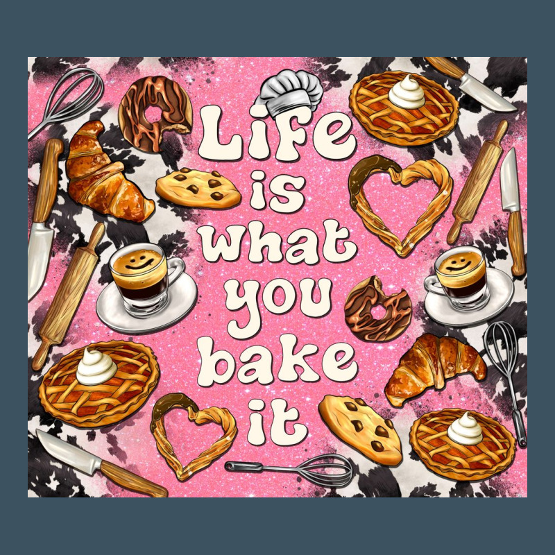 Life Is What You Bake It With Cowhide Urban Heavy Tee by TumblerDesignByShophia | Teevron