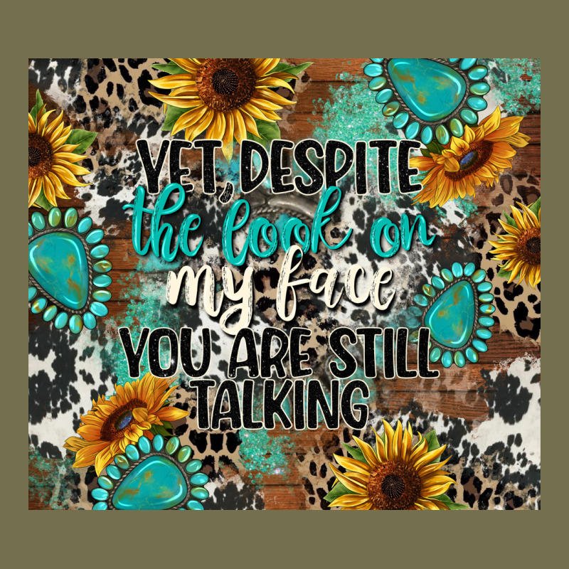 Yet Despite The Look On My Face You Are Still Talk Vintage Hoodie by CowGirlArtShop | Teevron