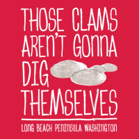 Clam Diggers Funny Quote Gift Long Beach Peninsula Premium Hoodie | Teevron