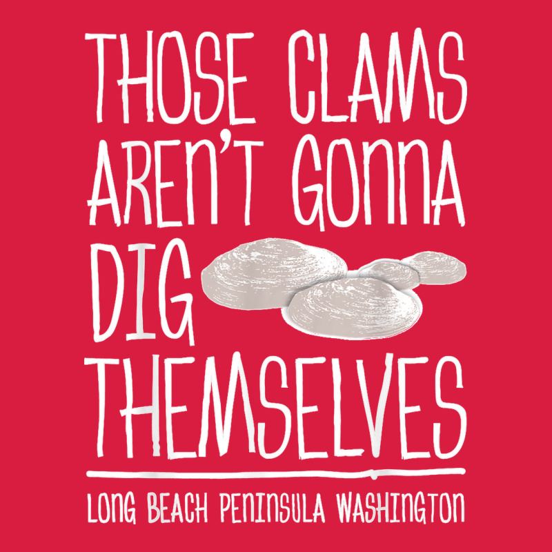 Clam Diggers Funny Quote Gift Long Beach Peninsula Premium Hoodie by minhPixels | Teevron