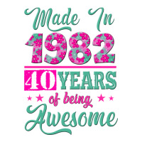 made in 1982, 40 years of being awesome | Teevron