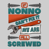 If Nonno Can't Fix It We Are All Screwed Premium Tee | Teevron