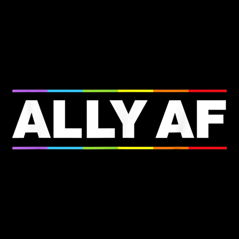 Ally Af Pride Rainbow Shirt  Proud Lgbtq Ally Tshirt Ladies Tee by minhPixels | Teevron