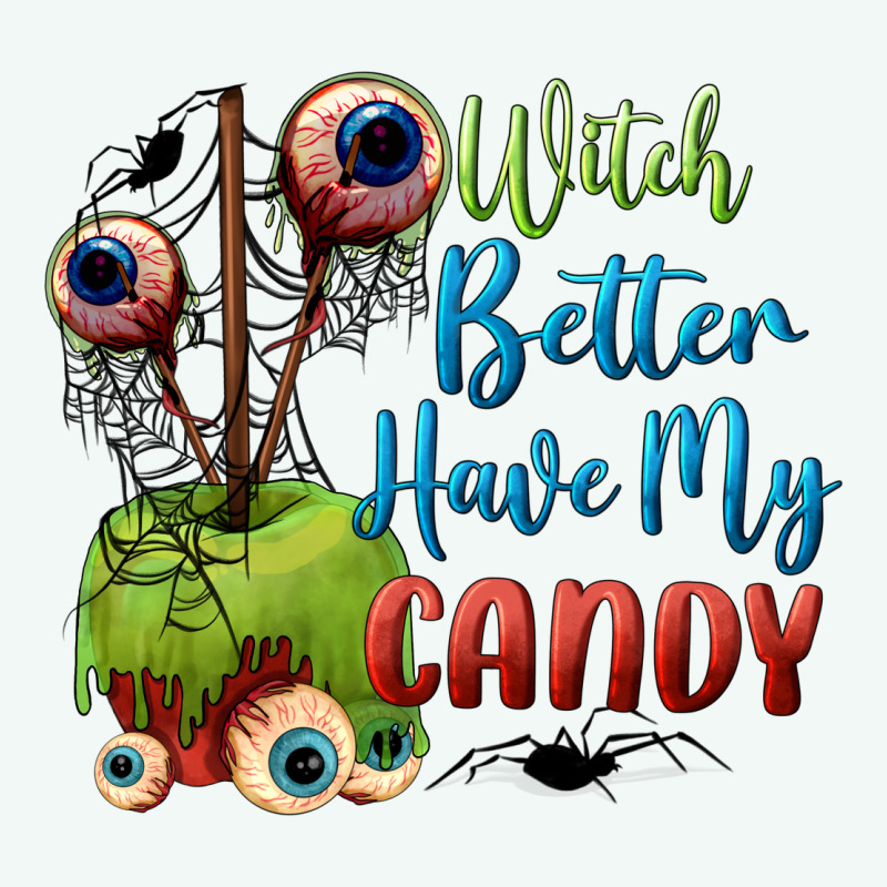 Witch Better Have My Candy Premium Hoodie by BundleAndBundleShop | Teevron