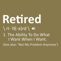 Retired Definition Not My Problem Anymore Funny Retirement Premium Hoodie | Teevron