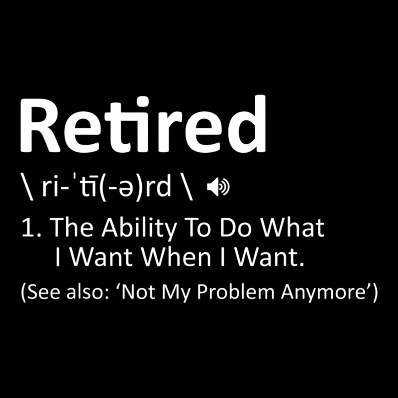 Retired Definition Not My Problem Anymore Funny Retirement Heavy Core Tee by minhPixels | Teevron