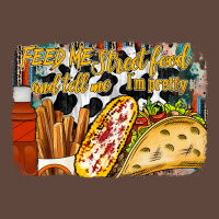 Feed Me Street Food And Tell Me Im Pretty Classic Tee | Teevron