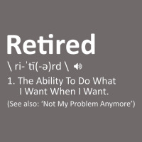 Retired Definition Not My Problem Anymore Funny Retirement Urban Hoodie | Teevron