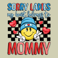 Sorry Ladies My Heart Belongs To Mommy Heavy Core Tee | Teevron