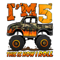 i'm five this is how i roll monster truck birthday | Teevron