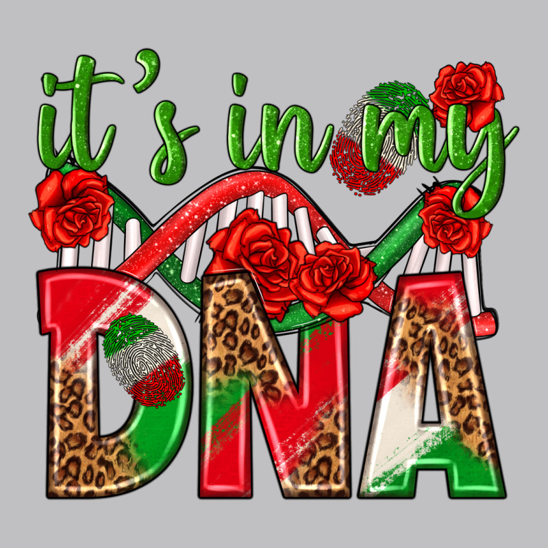It's In My Dna Mexico Classic Tee by texasbilliewilder | Teevron