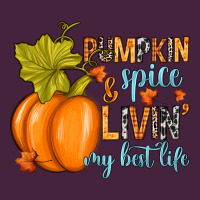 Pumpkin Spice And Livin' My Best Life Premium Tee | Teevron