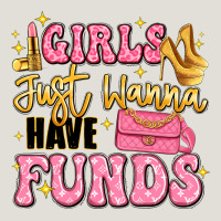 Girls Just Wanna Have Funds Heavy Core Tee | Teevron