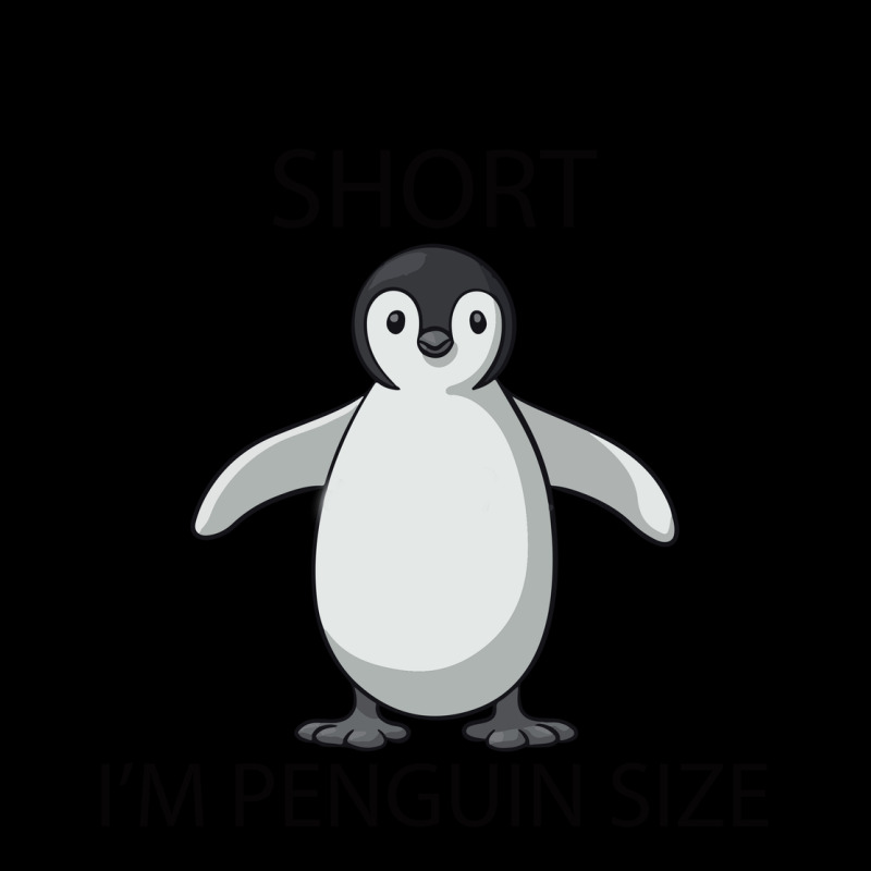 I'm Not Short I'm Penguin Size Ladies Tee by Bettercallsaul | Teevron