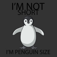 I'm Not Short I'm Penguin Size | Teevron