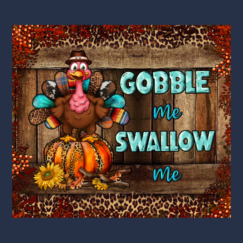 Gobble Me Swallow Me Tumbler Premium Hoodie by BundleAndBundleShop | Teevron