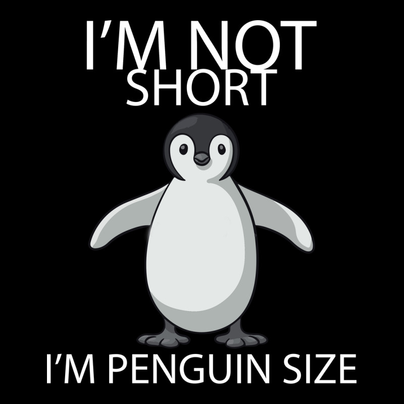 I'm Not Short I'm Penguin Size Ladies Tee by Bettercallsaul | Teevron