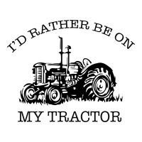 I D Rather Be On My Tractor Ladies Tee | Teevron